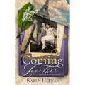 Coming Together: A Novel of Philadelphia and Beyond