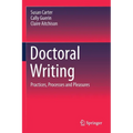 Doctoral Writing: Practices, Processes and Pleasures