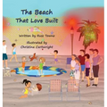 The Beach That Love Built
