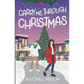 Carry Me Through Christmas
