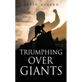 TRIUMPHING Over GIANTS: You are Born to Win Battles