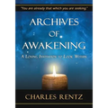 Archives of Awakening: A Loving Invitation to Look Within