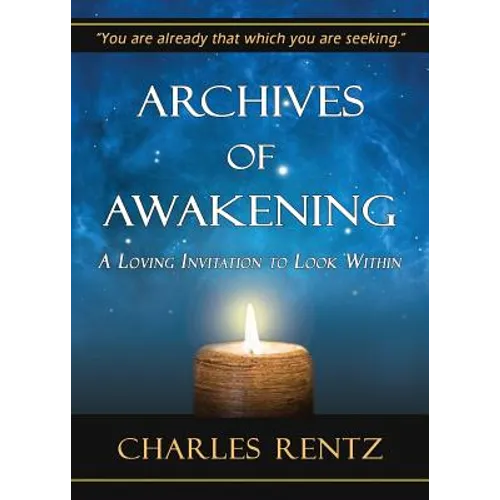 Archives of Awakening: A Loving Invitation to Look Within
