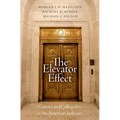 The Elevator Effect: Contact and Collegiality in the American Judiciary