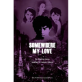Somewhere My Love