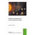 Perspectives for Space Law in the Twenty-First Century