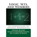 Logic, Sets, and Numbers: An Introduction to Abstract Mathematics
