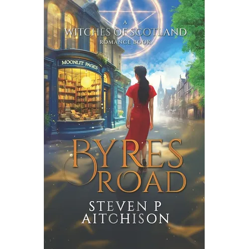 The Witches of Scotland Romance Series: Byres Road
