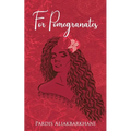 For Pomegranates