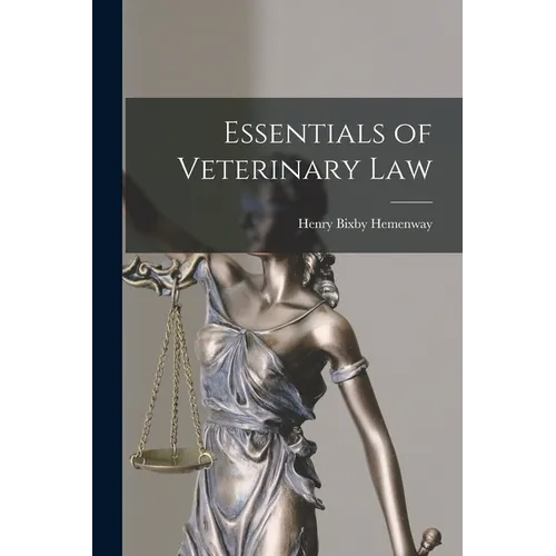 Essentials of Veterinary Law