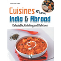 Cuisines from India & Abroad