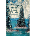 Whispers from Nova Scotia: Stories in Poetry