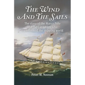 The Wind And The Sails: The story of the Marco Polo and the Canadians who transformed the shipping world