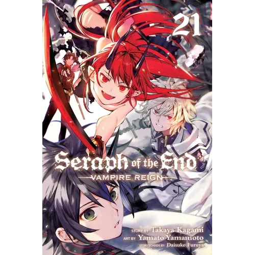 Seraph of the End, Vol. 21: Vampire Reign
