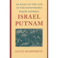 An Essay on the Life of the Honourable Major-General Israel Putnam