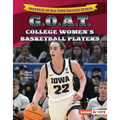 G.O.A.T. College Women's Basketball Players