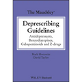 The Maudsley Deprescribing Guidelines: Antidepressants, Benzodiazepines, Gabapentinoids and Z-Drugs