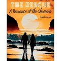 The Rescue: A Romance of the Shallows