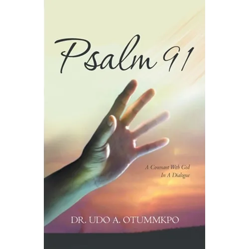 Psalm 91: A Covenant with God in a Dialogue