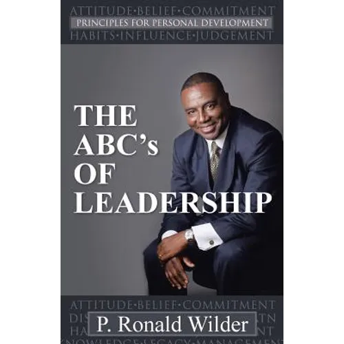 THE ABC's OF LEADERSHIP: Principles for Personal Development