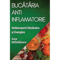 Bucătăria Anti-Inflamatorie: Redescoperă Sănătatea și Energiea