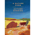 A Nature Poem for Every Autumn Evening