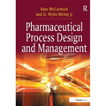 Pharmaceutical Process Design and Management
