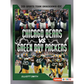 Chicago Bears vs. Green Bay Packers: Rival Rumble