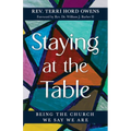 Staying at the Table: Being the Church We Say We Are