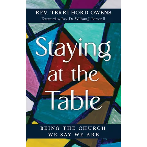 Staying at the Table: Being the Church We Say We Are