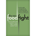 The New Food Fight: How the Weight Management and Eating Disorder Fields Became So Divided and What We Can Do about It