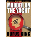 Murder on the Yacht: Lt. Valcour Mystery #5
