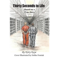 Thirty Seconds to Life