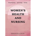 Women's Health and Nursing: Early Pregnancy Gynaecology Nursing