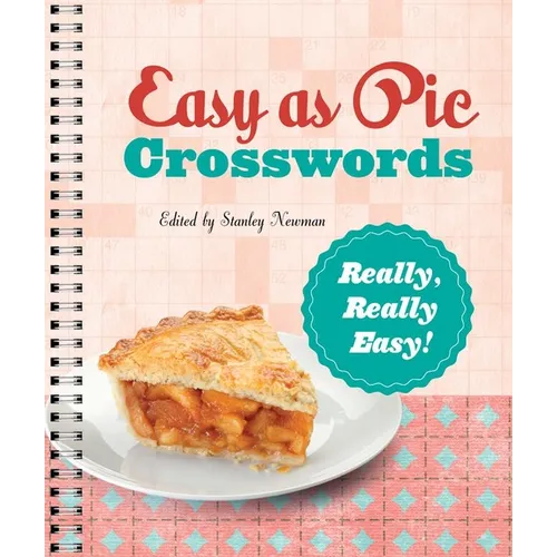 Easy as Pie Crosswords: Really, Really Easy!: 72 Relaxing Puzzles