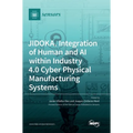 JIDOKA. Integration of Human and AI within Industry 4.0 Cyber Physical Manufacturing Systems