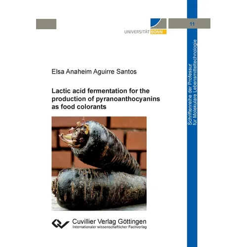 Lactic acid fermentation for the production of pyranoanthocyanins as food colorants
