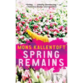 Spring Remains: A Thriller