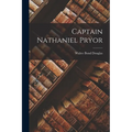 Captain Nathaniel Pryor
