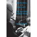 Churchill on the Far East in the Second World War: Hiding the History of the 'Special Relationship'