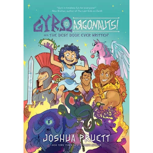 Gyro and the Argonauts! Aka the Best Book Ever Written*: *About a Kid Named After a Sandwich Volume 1
