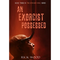 An Exorcist Possessed