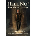 Hell No!: The Great Heist