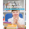 Do the Work! Quality Education
