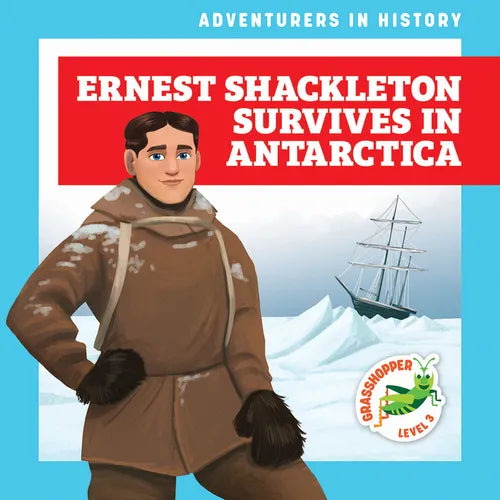 Ernest Shackleton Survives in Antarctica - Paperback