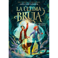 La Venganza de Las Meigas / The Revenge of the Witches (the Last Witch Book 2)