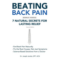Beating Back Pain: 7 Natural Secrets for Lasting Relief