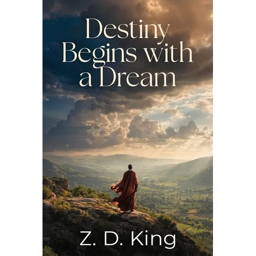 Destiny Begins with a Dream