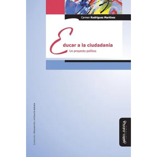 Educar a la Ciudadanía: Un Proyecto Político