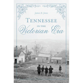 Tennessee in the Victorian Era